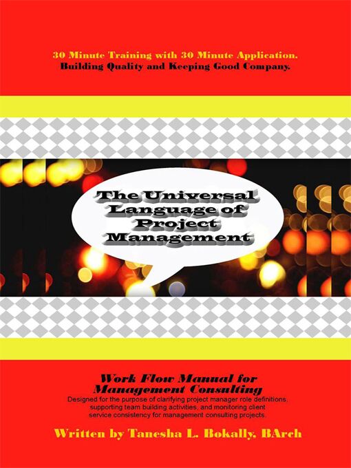 Title details for The Universal Language of Project Management by Tanesha L. Bokally - Available
